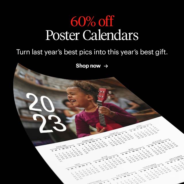Poster Calendars Turn last years best pics into this years best gift L1 T wf T 'm w vl 