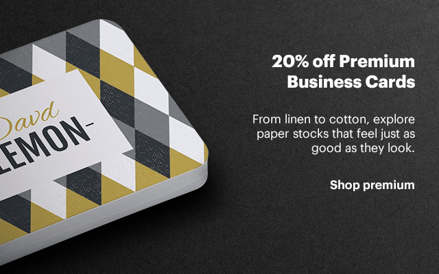  20% off Premium Business Cards T NI R COReToTa T WS ol o1 paper stocks that feel just as good as they look. ELTTT T 