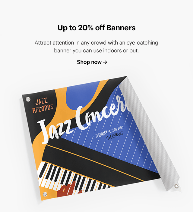 Up to 20% off Banners Attract attention in any crowd with an eye-catching banner you can use indoors or out. Shop now - 