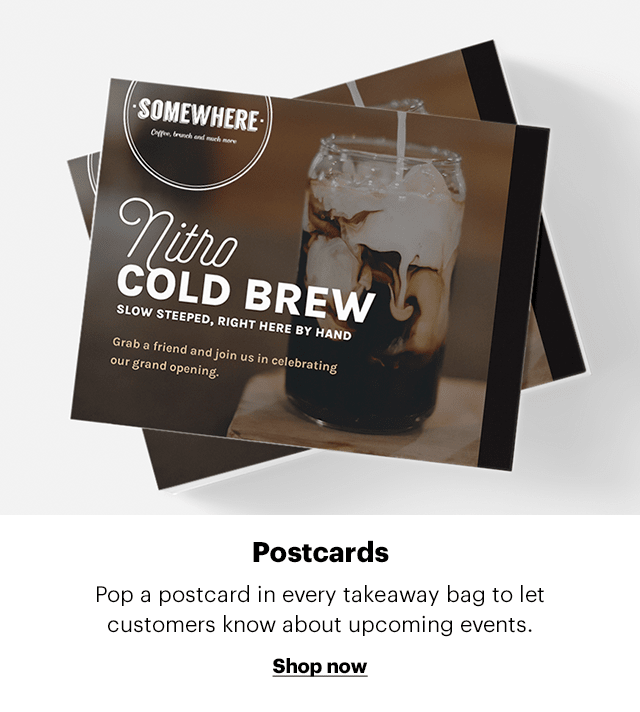 LD BREW R Ly e TP By - LT P LT Colebrating Postcards Pop a postcard in every takeaway bag to let customers know about upcoming events. Shop now 