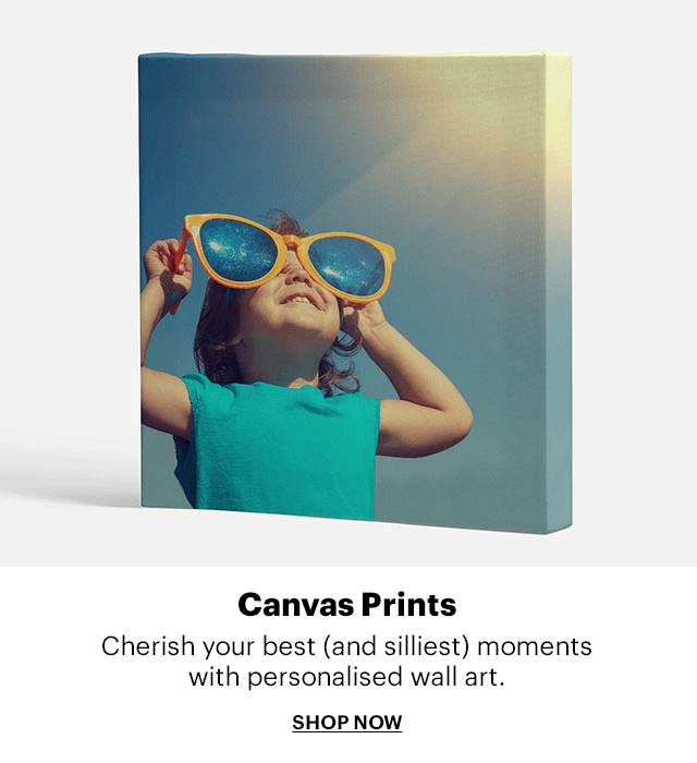  Canvas Prints Cherish your best and silliest moments with personalised wall art. SHOP NOW 