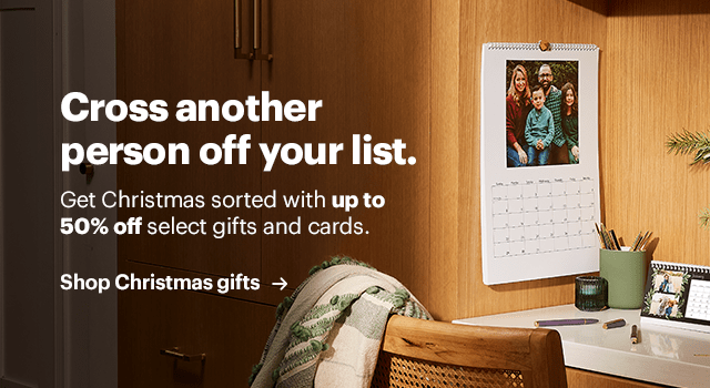 Cross another person off your list. Get Christmas sorted with up to 50% off select gifts and cards. Shop Christmas gifts - 